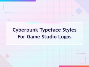 Best Cyberpunk Typeface Styles for Game Studio Logos