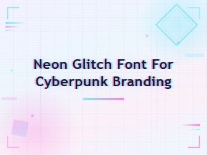 Neon Glitch Font Ideas for Cyberpunk Branding